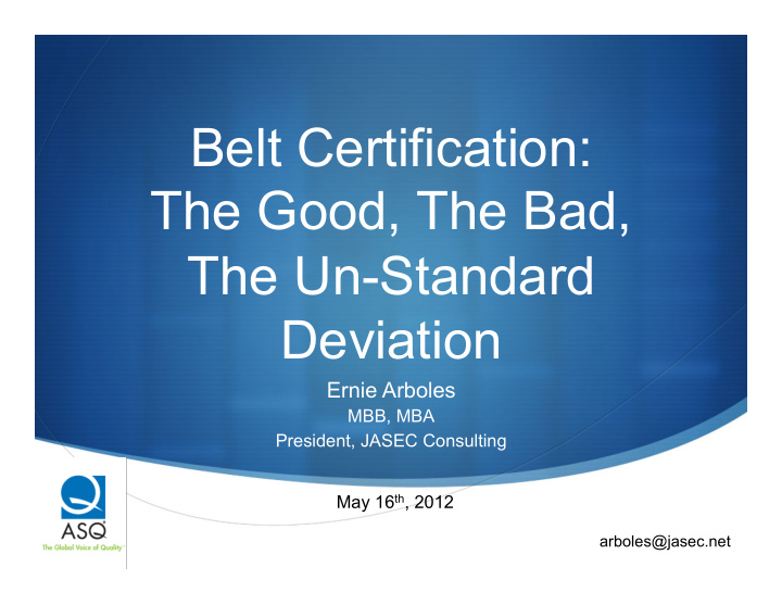 belt certification the good the bad the un standard