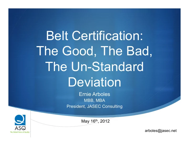 belt certification the good the bad the un standard