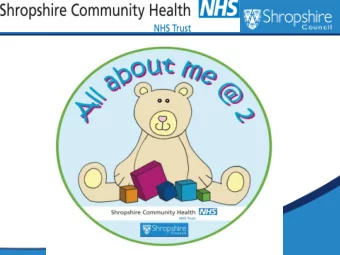Objectives:   Share the findings from the All About Me   @ 2  pilot in Shropshire.