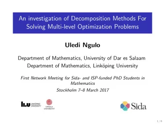 An investigation of Decomposition Methods For  Solving Multi-level Optimization Problems  Uledi