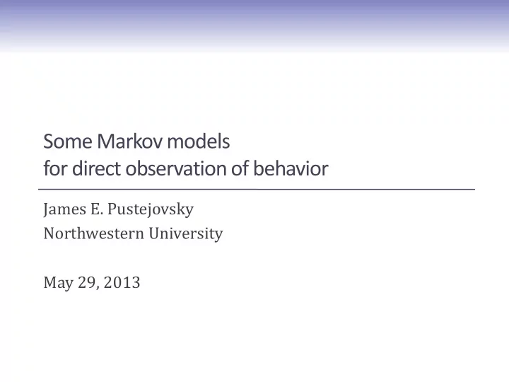 some markov models