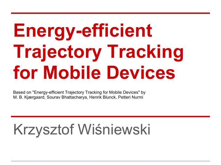 energy efficient trajectory tracking for mobile devices