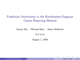 Prediction Uncertainty in the Bornhuetter-Ferguson  Claims Reserving Method  Daniel Alai  Michael