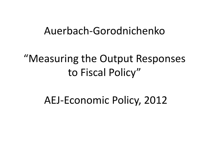 auerbach gorodnichenko measuring the output responses