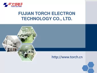 TECHNOLOGY CO., LTD.  http://www.torch.cn  About us  Established in 1989 with overall quantity