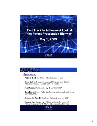 Fast Track to Action  Action    A  A Look at  Look at  Fast Track to  the Patent Prosecution