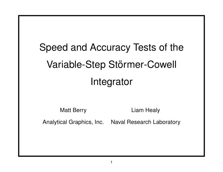 speed and accuracy tests of the variable step st ormer