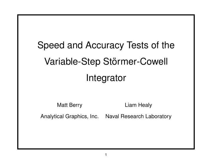speed and accuracy tests of the variable step st ormer