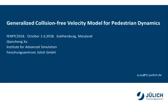 Generalized Collision-free Velocity Model for Pedestrian Dynamics  FEMTC2018.  October 1-3,2018.