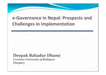 e  Governance in Nepal: Prospects and Challenges in Implementation Deepak Bahadur Dhami Corvinus