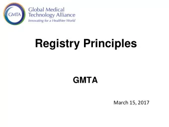 Registry Principles  GMTA  March 15, 2017 Key Elements of Registry Principles    Definition