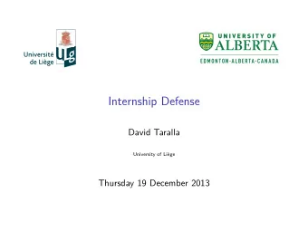 Internship Defense  David Taralla  University of Lige  Thursday 19 December 2013  Contents