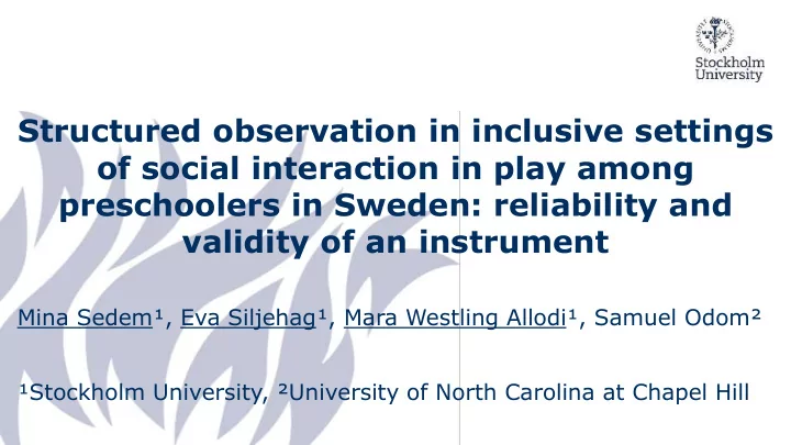 preschoolers in sweden reliability and