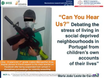 Can You Hear Us? Debating the  stress of living in  social deprived  neighbourhoods in