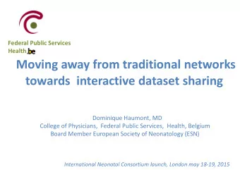 Federal Public Services  Health  Moving away from traditional networks towards  interactive dataset