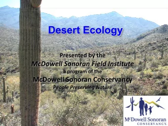 Desert Ecology Presented  by  the McDowell  Sonoran  Field  Institute a  program