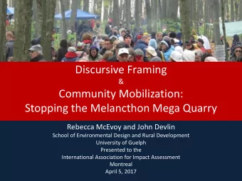 Discursive Framing  &amp;  Community Mobilization:  Stopping the Melancthon Mega Quarry  Rebecca