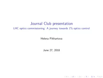 Journal Club presentation  LHC optics commissioning: A journey towards 1% optics control  Helena