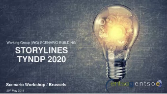 STORYLINES  TYNDP 2020  Scenario Workshop / Brussels 29 th May 2018  ENTSO Storylines  2050