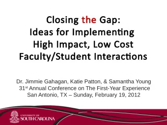 Closing the Gap:  Ideas for Implementj  tjng  High Impact, Low Cost  Faculty/Student Interactj