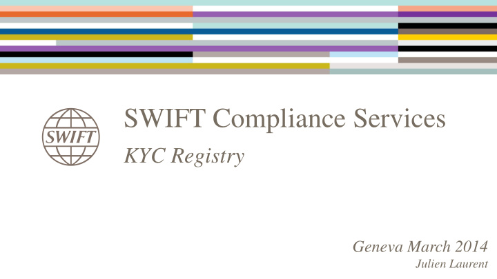 swift compliance services