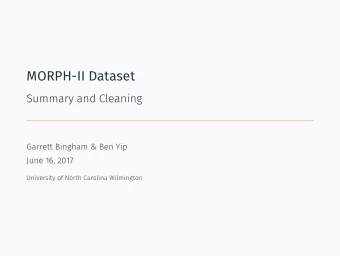 MORPH-II Dataset  1. Introduction to the Data  2. Inconsistencies in the Data  3. Cleaning the Data