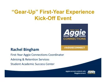 Gear-Up First-Year Experience  Kick-Off Event  Rachel Bingham  FirstYear Aggie Connections