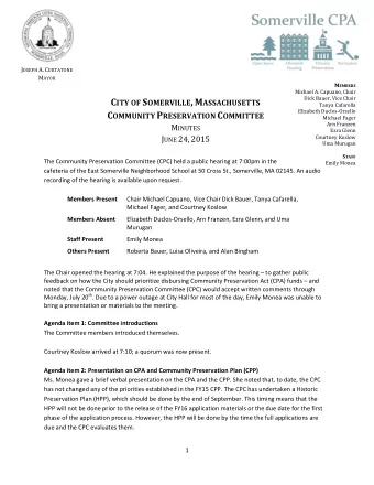 J OSEPH A. C URTATONE M AYOR M EMBERS  Michael A. Capuano, Chair  Dick Bauer, Vice Chair C ITY OF S