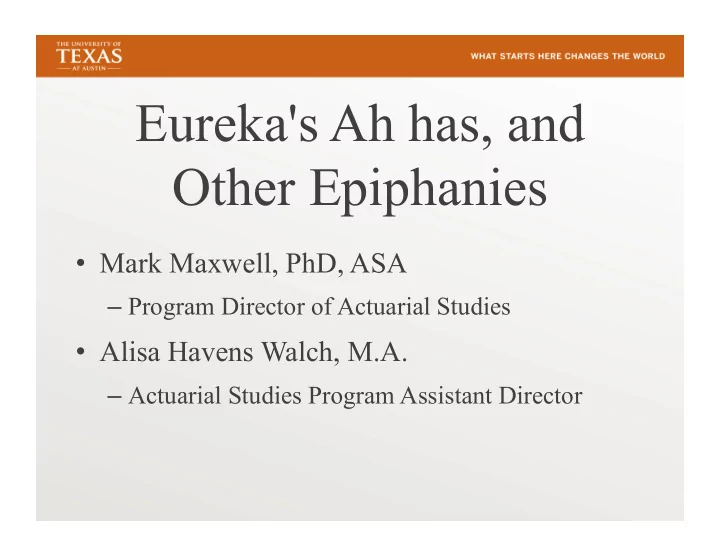 eureka s ah has and other epiphanies