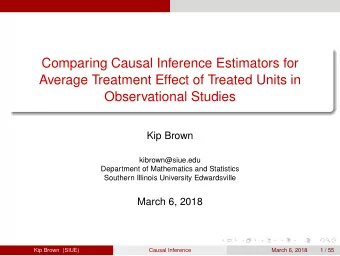 Comparing Causal Inference Estimators for  Average Treatment Effect of Treated Units in