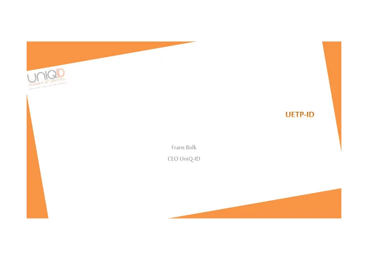 frans bolk ceo uniq id uses certificates x 509 has its