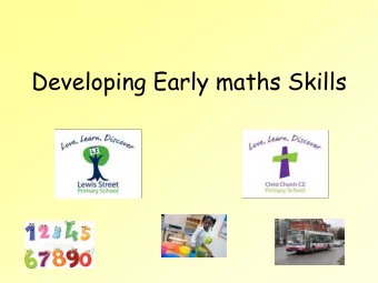 Developing Early maths Skills  First skills  Children learn very basic maths skills from an early