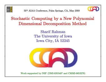 Stochastic Computing by  Stochastic Computing by a New Polynomial  a New Polynomial  Dimensional