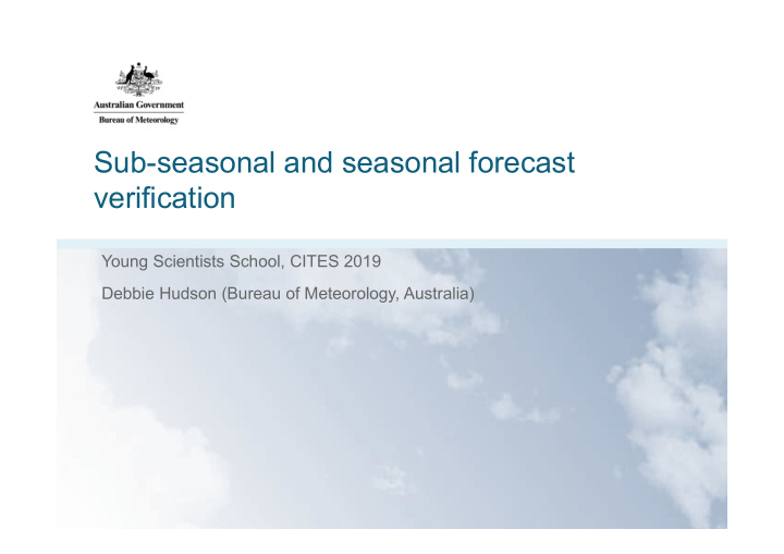 sub seasonal and seasonal forecast verification