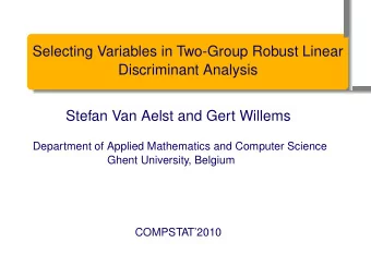 Selecting Variables in Two-Group Robust Linear  Discriminant Analysis  .  .  .  .  .  Stefan Van