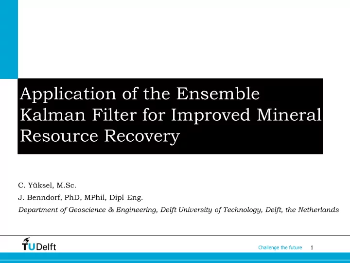 application of the ensemble kalman filter for improved