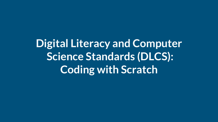 digital literacy and computer science standards dlcs