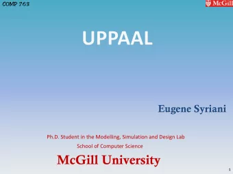 McGill University  1  COMP 763  OVERVIEW    In the context    In Theory: Timed Automata