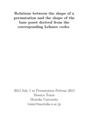 Relations between the shape of a  permutation and the shape of the  base poset derived from the