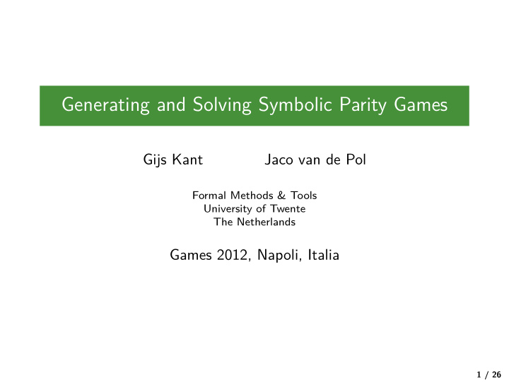 generating and solving symbolic parity games