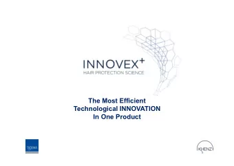 The Most Efficient  Technological INNOVATION  In One Product Innovex is a Revolution in the Way to