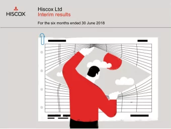 Hiscox Ltd  Interim results  For the six months ended 30 June 2018  A good start to the year