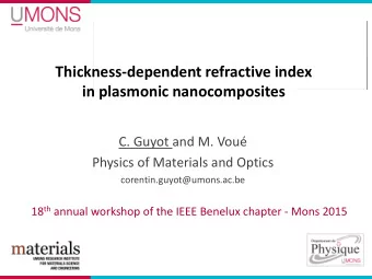 Faculty of Sciences  Thickness-dependent refractive index  in plasmonic nanocomposites  C. Guyot