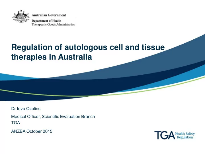 regulation of autologous cell and tissue therapies in