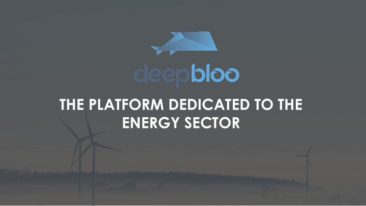 the platform dedicated to the energy sector