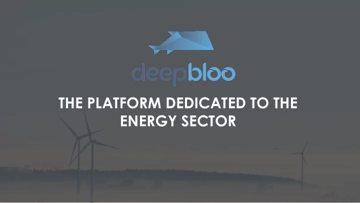 the platform dedicated to the energy sector