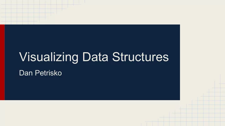 visualizing data structures