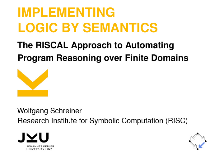 implementing logic by semantics