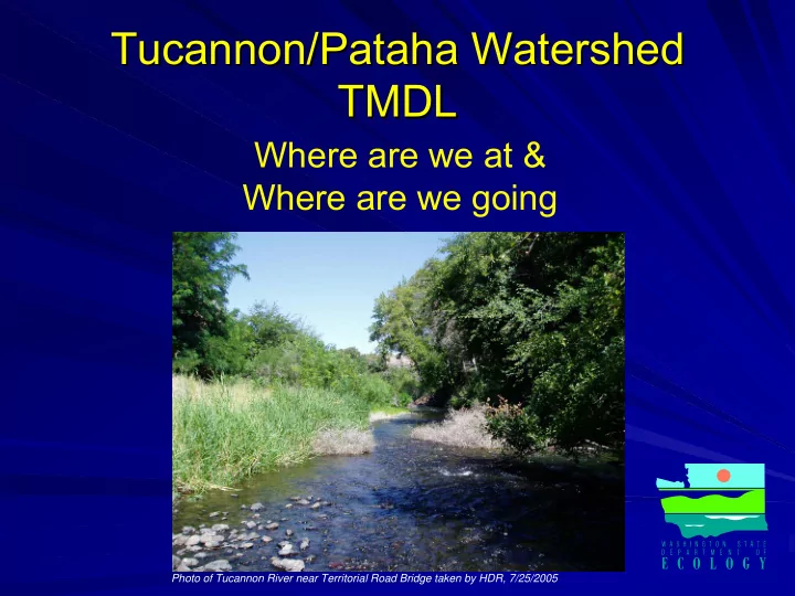 tucannon pataha watershed tucannon pataha watershed tmdl