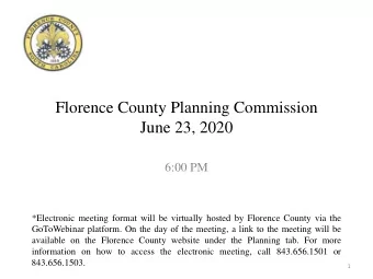 Florence County Planning Commission  June 23, 2020  6:00 PM  *Electronic meeting format will be